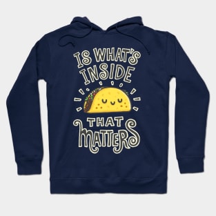 Is what inside than matters Hoodie